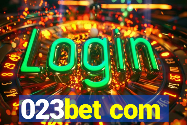 023bet com